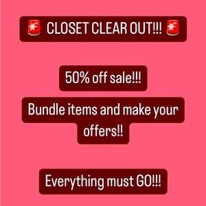50% OFF CLOSET CLEAR OUT!